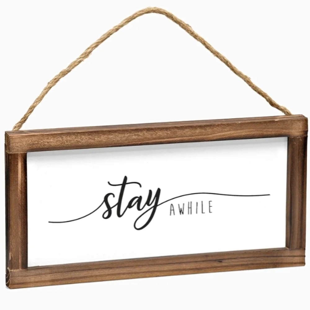 Brand New rustic Wooden Hanging Sign with 'Stay Awhile' Text